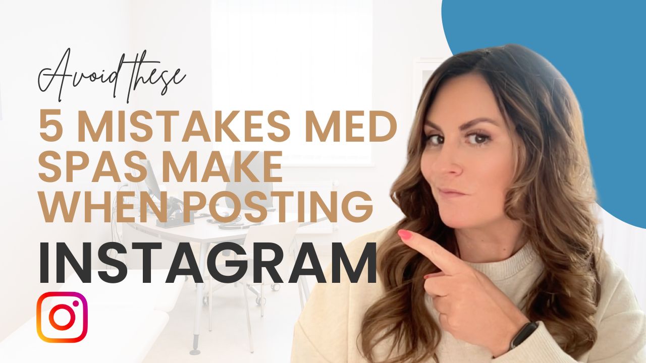mistakes instagram med spas aesthetic clinics