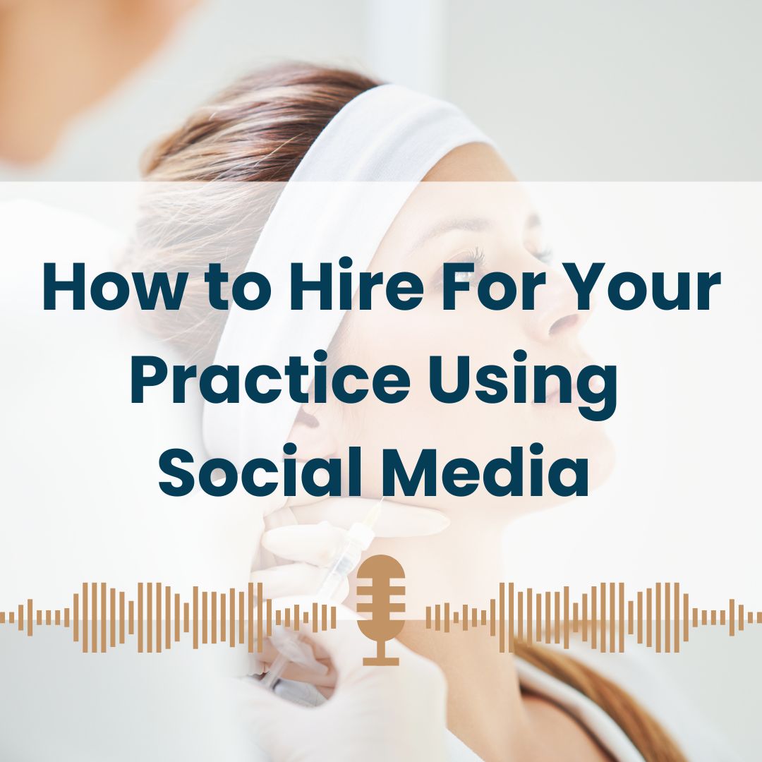 how to use ads on social media hiring medical aesthetics